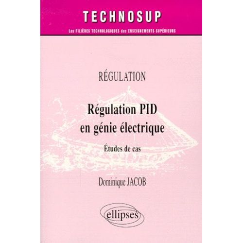 Regulation Pid En Genie Electrique - Etudes De Cas