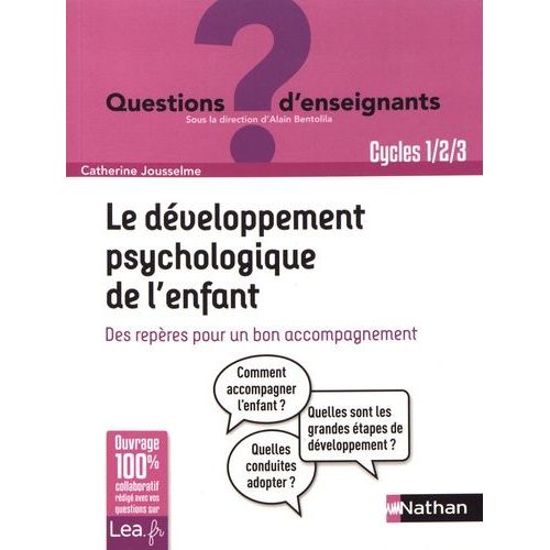 Le Développement Psychologique De L'enfant - Des Repères Pour Un Bon Accompagnement