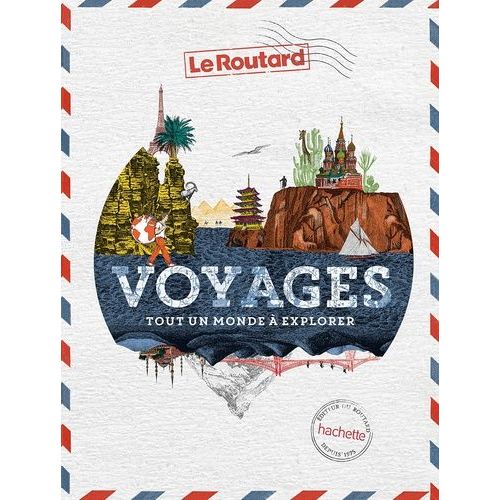 Voyages - Tout Un Monde À Explorer