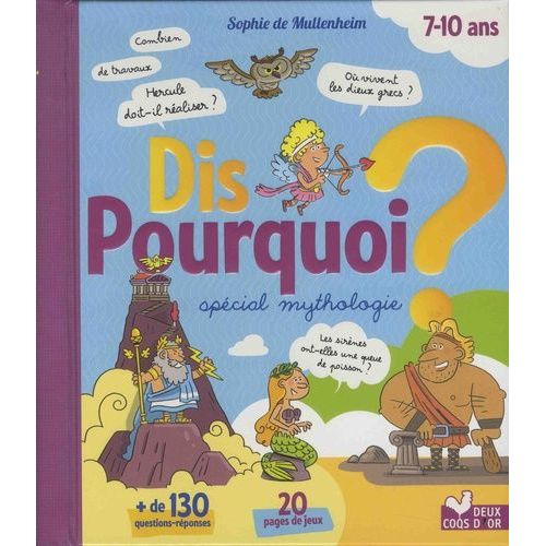 Dis Pourquoi ? Spécial Mythologie