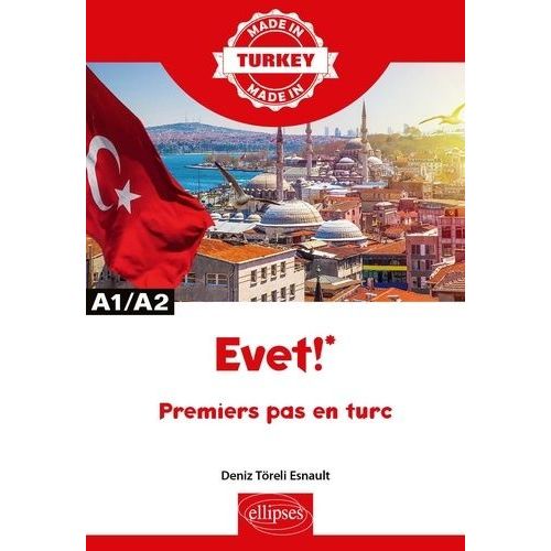 Evet ! - Premiers Pas En Turc A1/A2