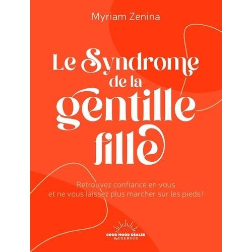 Le Syndrome De La Gentille Fille