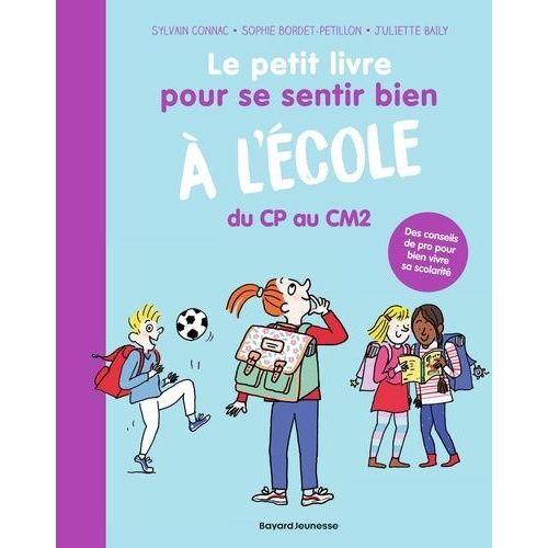 Le Petit Livre Pour Se Sentir Bien À L'école Du Cp Au Cm2