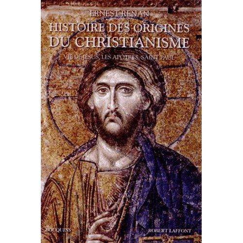 Histoire Des Origines Du Christianisme - Volume 1, Vie De Jésus, Les Apôtres, Saint Paul