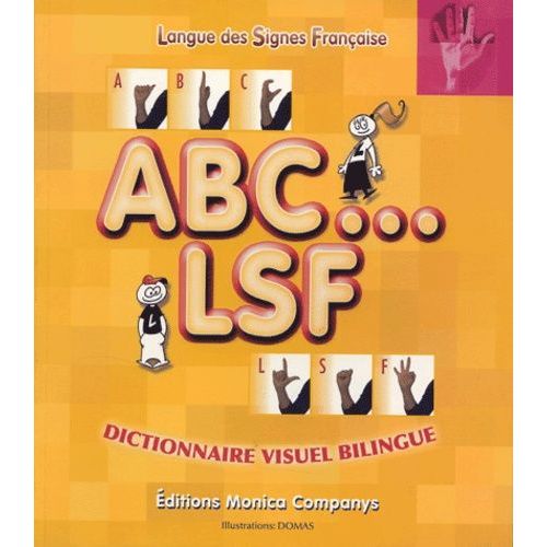 Abc - Lsf - Dictionnaire Visuel Bilingue