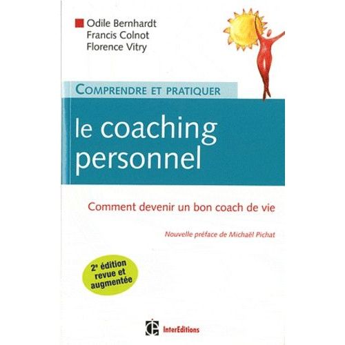 Comprendre Et Pratiquer Le Coaching Personnel - Comment Devenir Un Bon Coach De Vie