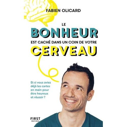 Le Bonheur Est Caché Dans Un Coin De Votre Cerveau
