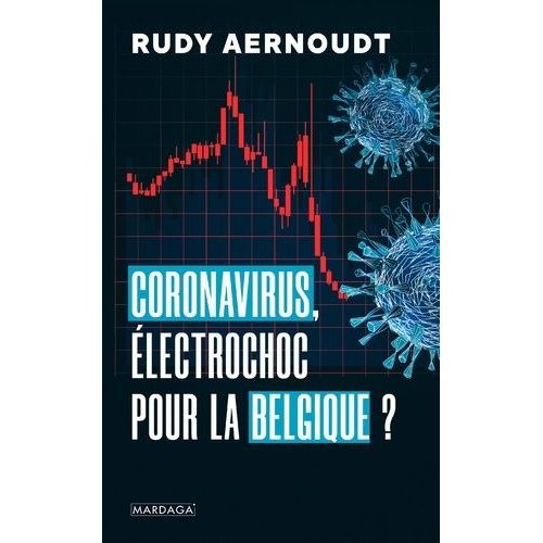 Coronavirus, Électrochoc Pour La Belgique ?
