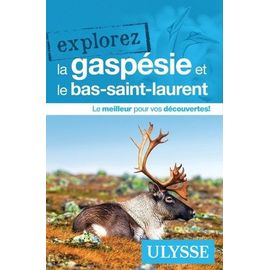 Explorez La Gaspésie Et Le Bas-Saint-Laurent