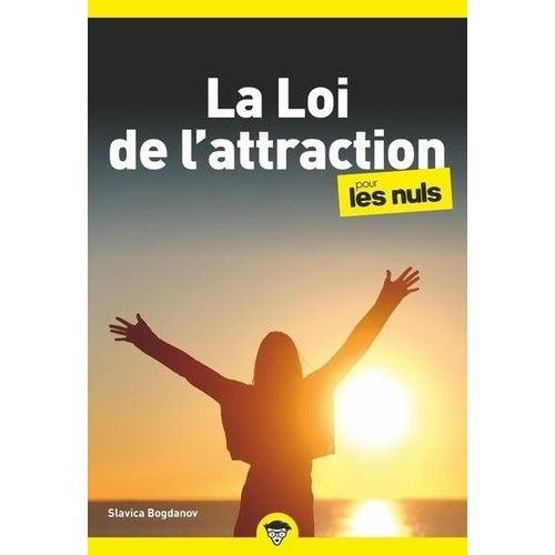 La Loi De L'attraction Pour Les Nuls
