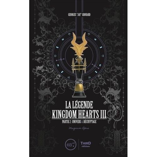 Légende Kingdom Hearts Iii (La) - Tome 2 : Partie 2 - Univers Et Décryptage