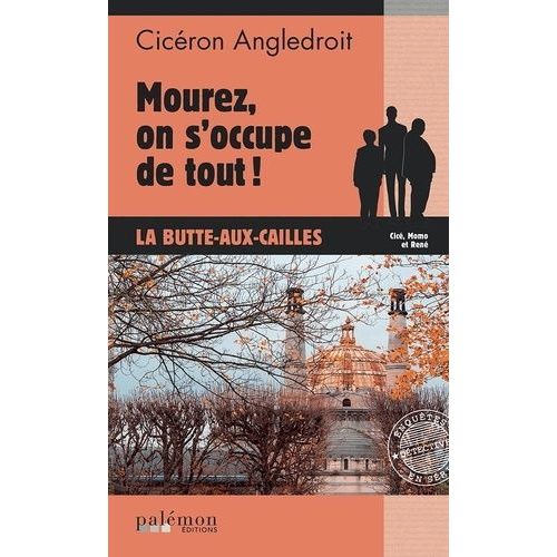 Les Enquêtes De Cicéron - N°13 - Mourez, On S'occupe De Tout !