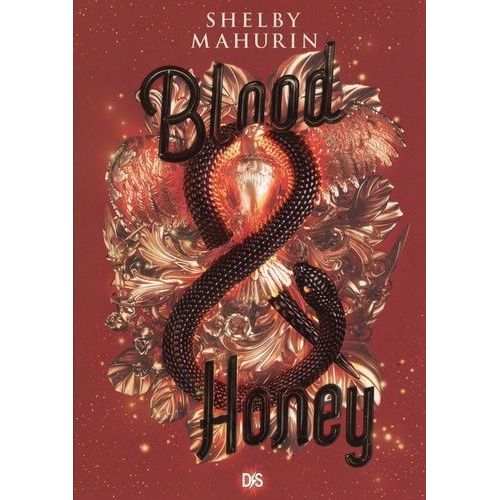 Serpent & Dove - Tome 2 - Blood & Honey