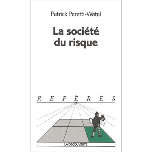 La Societe Du Risque