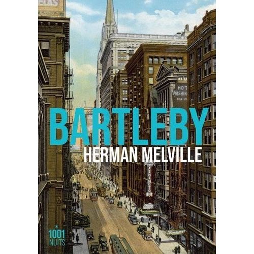 Bartleby, Le Scribe - Une Histoire De Wall Street