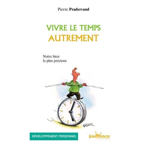Vivre Le Temps Autrement