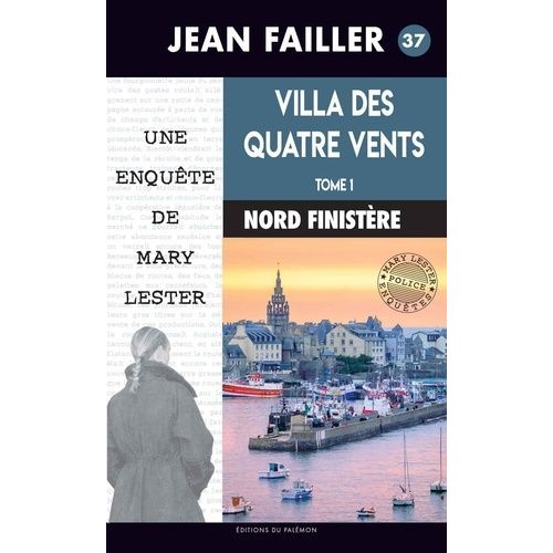 Une Enquête De Mary Lester - Villa Des Quatre Vents - Tome 1
