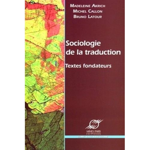 Sociologie De La Traduction - Textes Fondateurs
