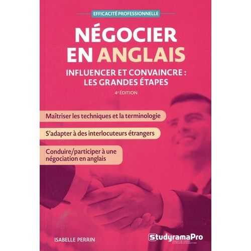 Négocier En Anglais - Influencer Et Convaincre : Les Grandes Étapes
