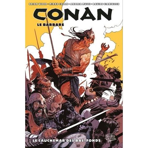 Conan Le Barbare - Tome 3 - Le Cauchemar Des Bas-Fonds