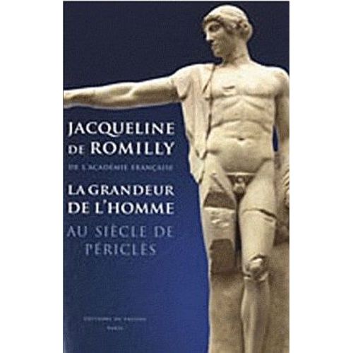 La Grandeur De L'homme Au Siècle De Périclès