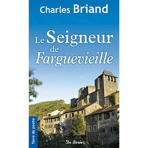 Le Seigneur De Farguevieille