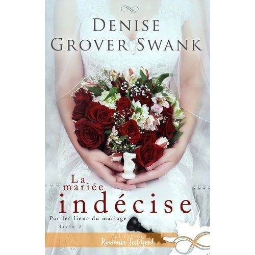 Par Les Liens Du Mariage - Tome 2 - La Mariée Indécise