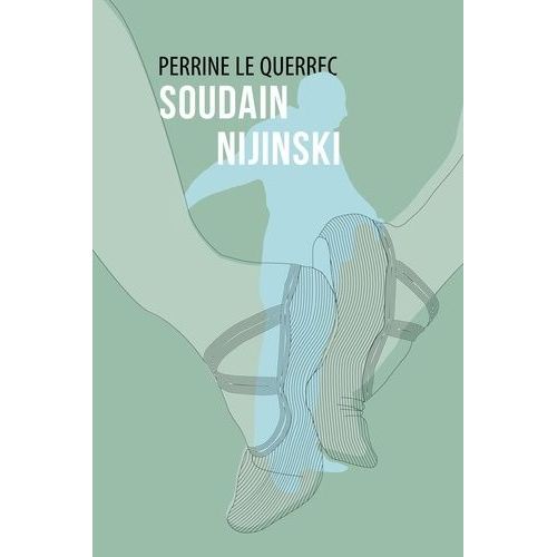 Soudain Nijinski