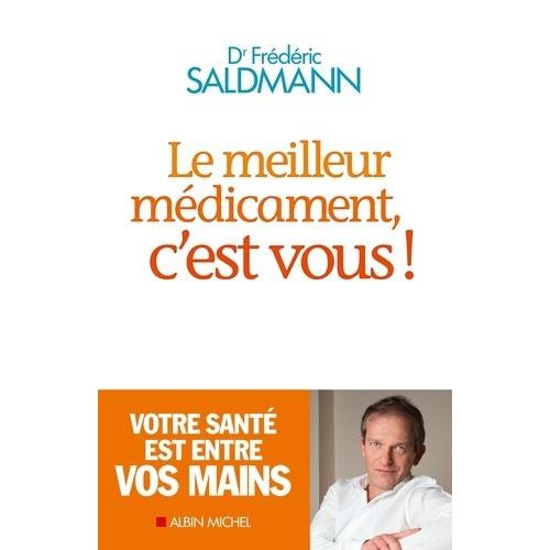 Le Meilleur Médicament, C'est Vous !