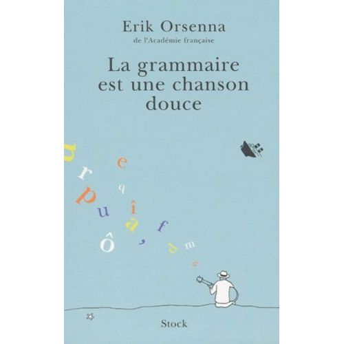 La Grammaire Est Une Chanson Douce