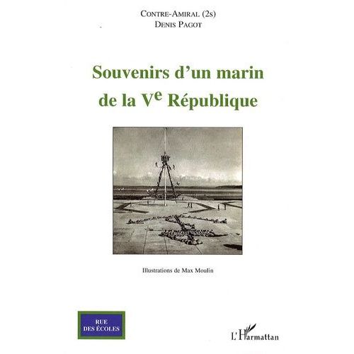 Souvenirs D'un Marin De La Ve République