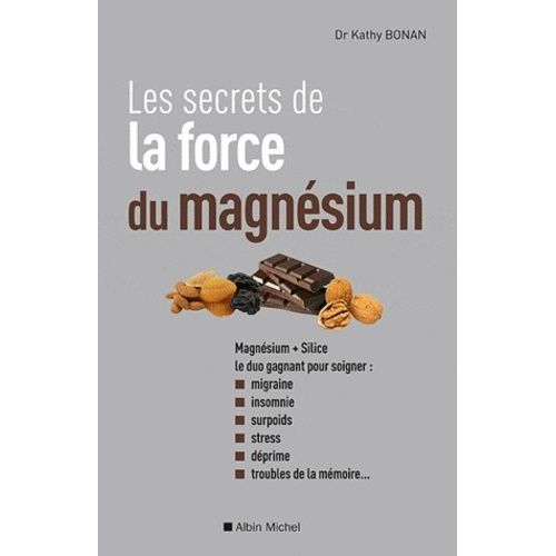 Les Secrets De La Force Du Magnésium