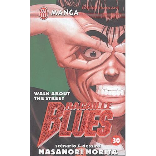 Racaille Blues - Tome 30 : Walk About The Street
