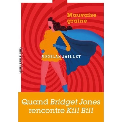 Mauvaise Graine