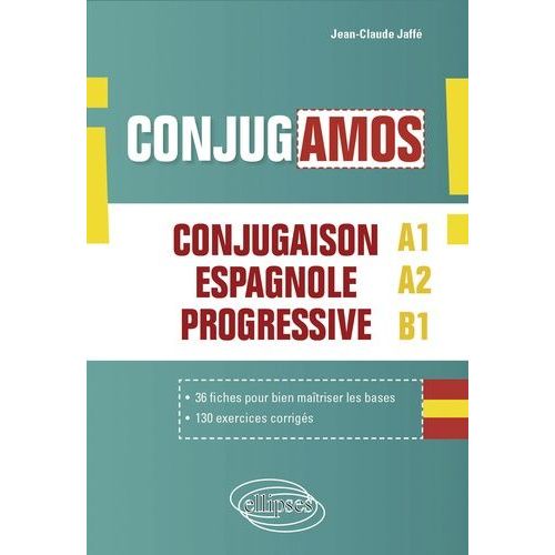 ¡ Conjugamos ! A1 A2 B1 - Conjugaison Espagnole Progressive Avec Fiches Et Exercices Corrigés
