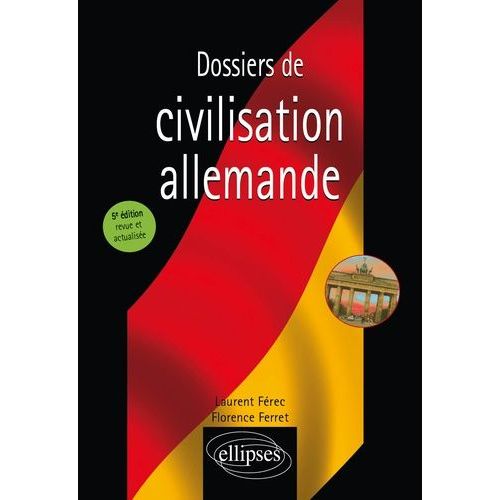 Dossiers De Civilisation Allemande