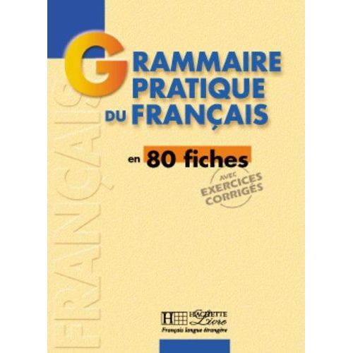 Grammaire Pratique Du Français En 80 Fiches