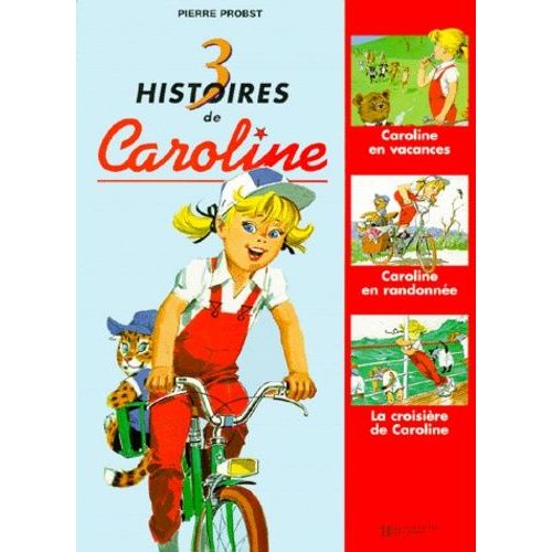 3 Histoires De Caroline