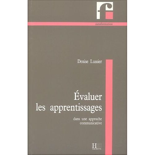 Evaluer Les Apprentissages Dans Une Approche Communicative