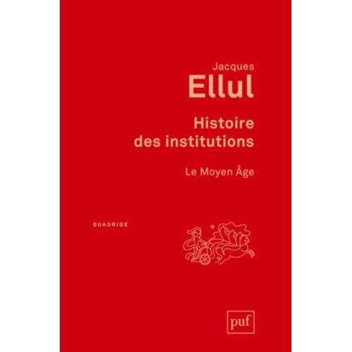 Histoire Des Institutions - Le Moyen Age