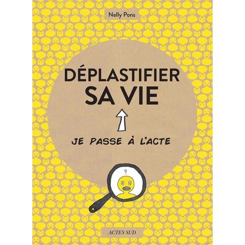 Déplastifier Sa Vie