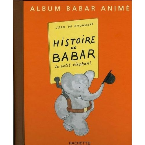 Histoire De Babar - Le Petit Éléphant