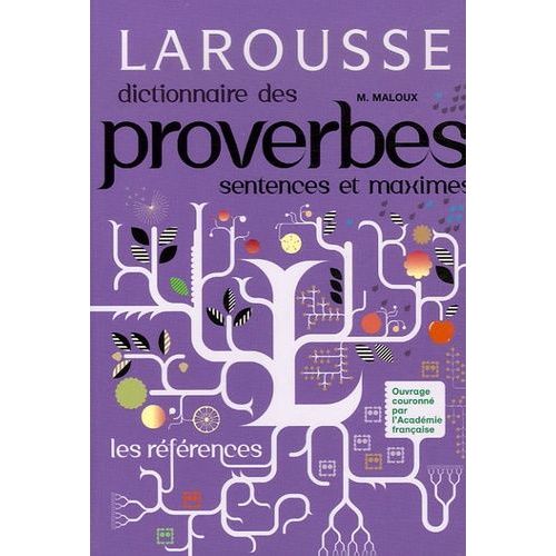 Dictionnaire Des Proverbes, Sentences Et Maximes