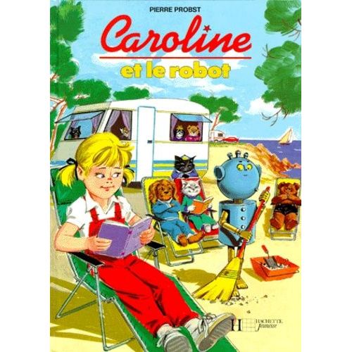 Caroline - Caroline Et Le Robot