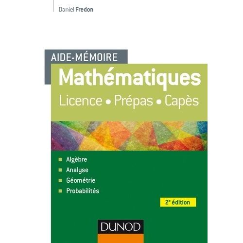 Aide-Mémoire Mathématiques - Licence, Prépa