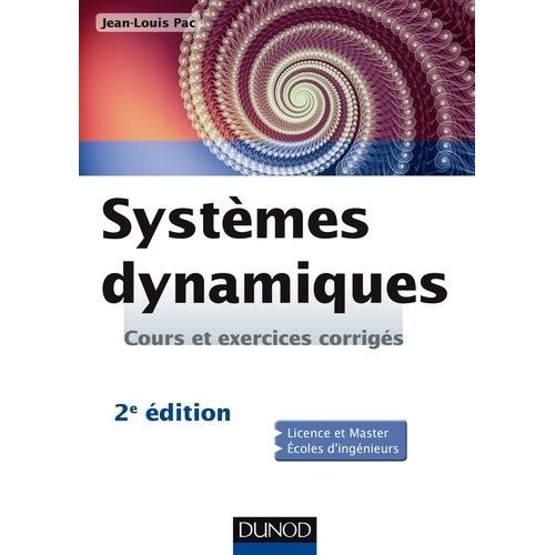 Systèmes Dynamiques - Cours Et Exercices Corrigés