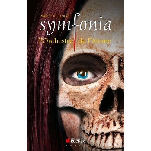 Symfonia - Tome 2, L'orchestre De L'atome