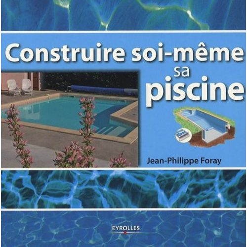 Construire Soi-Même Sa Piscine