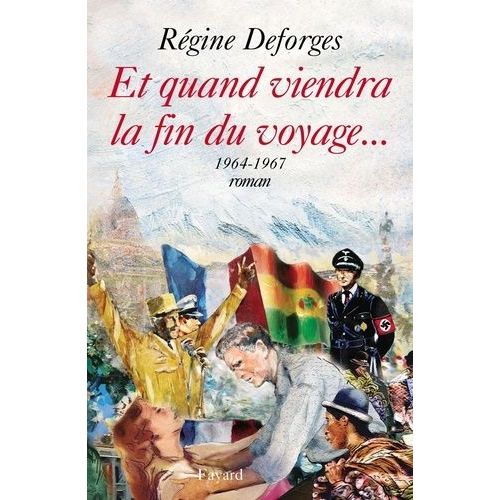 La Bicyclette Bleue - Tome 10 - Et Quand Viendra La Fin Du Voyage - 1964-1967