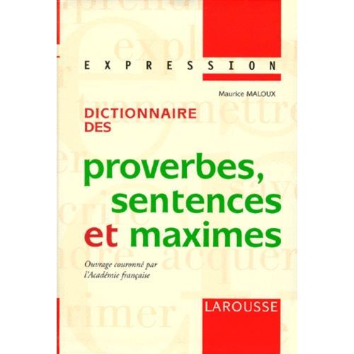 Dictionnaire Des Proverbes, Sentences Et Maximes